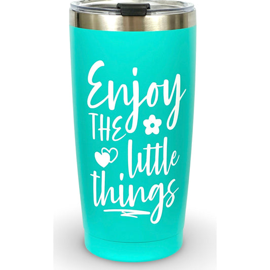 20oz Tumbler "Enjoy The Little Things"