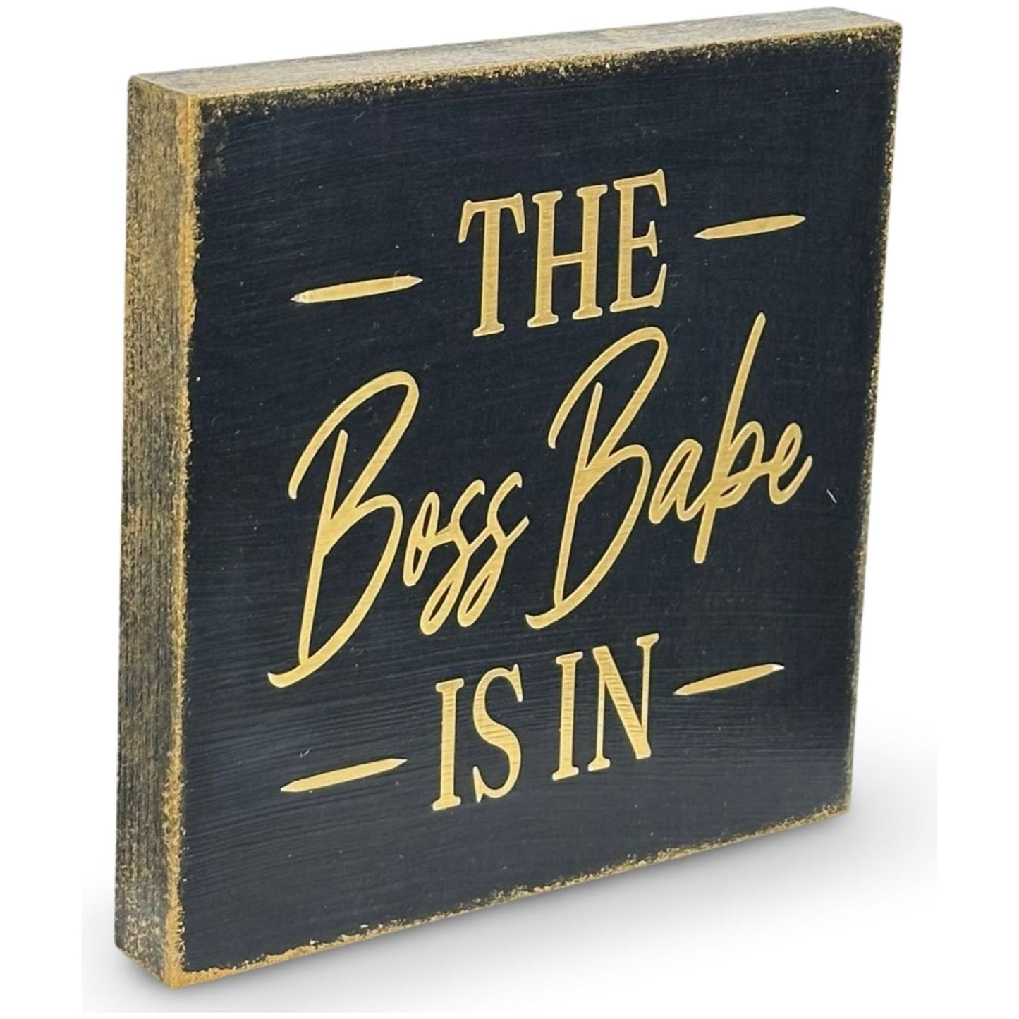 Small Wood Box Sign “The Boss Babe Is In”