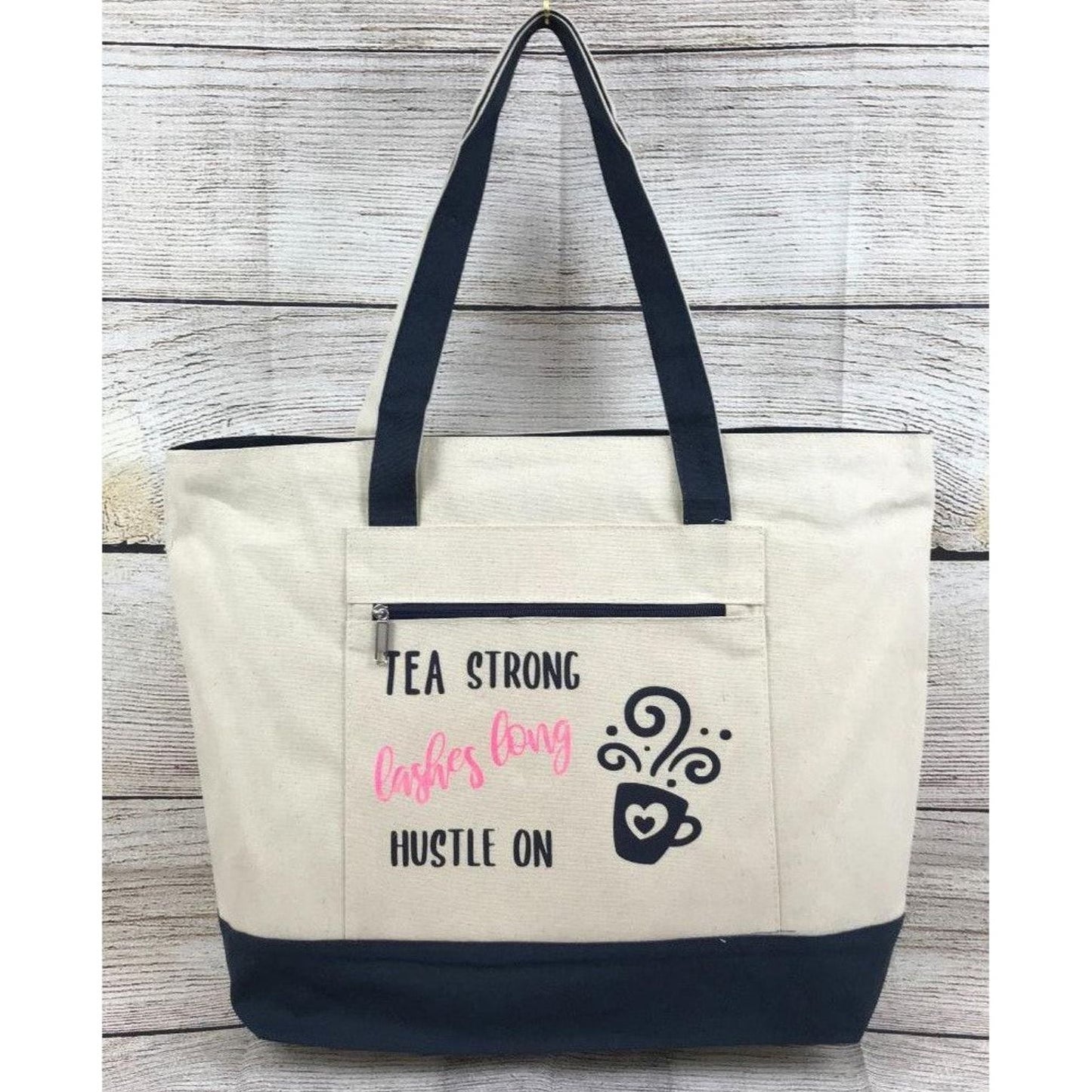 Canvas Tote with Front Zip Pocket "Tea Strong Lashes Long Hustle On"