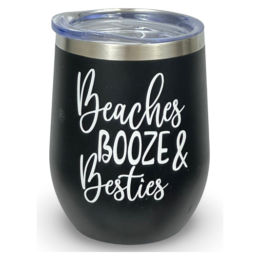 12oz Tumbler Black "Beaches Booze & Besties"