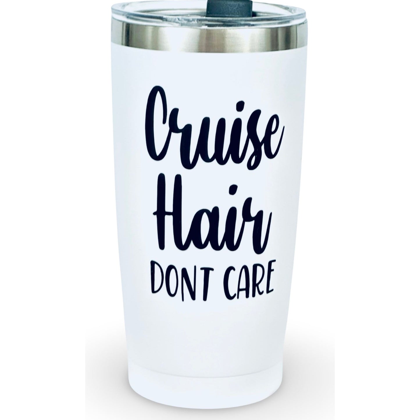 20oz Tumbler "Cruise Hair Dont Care"