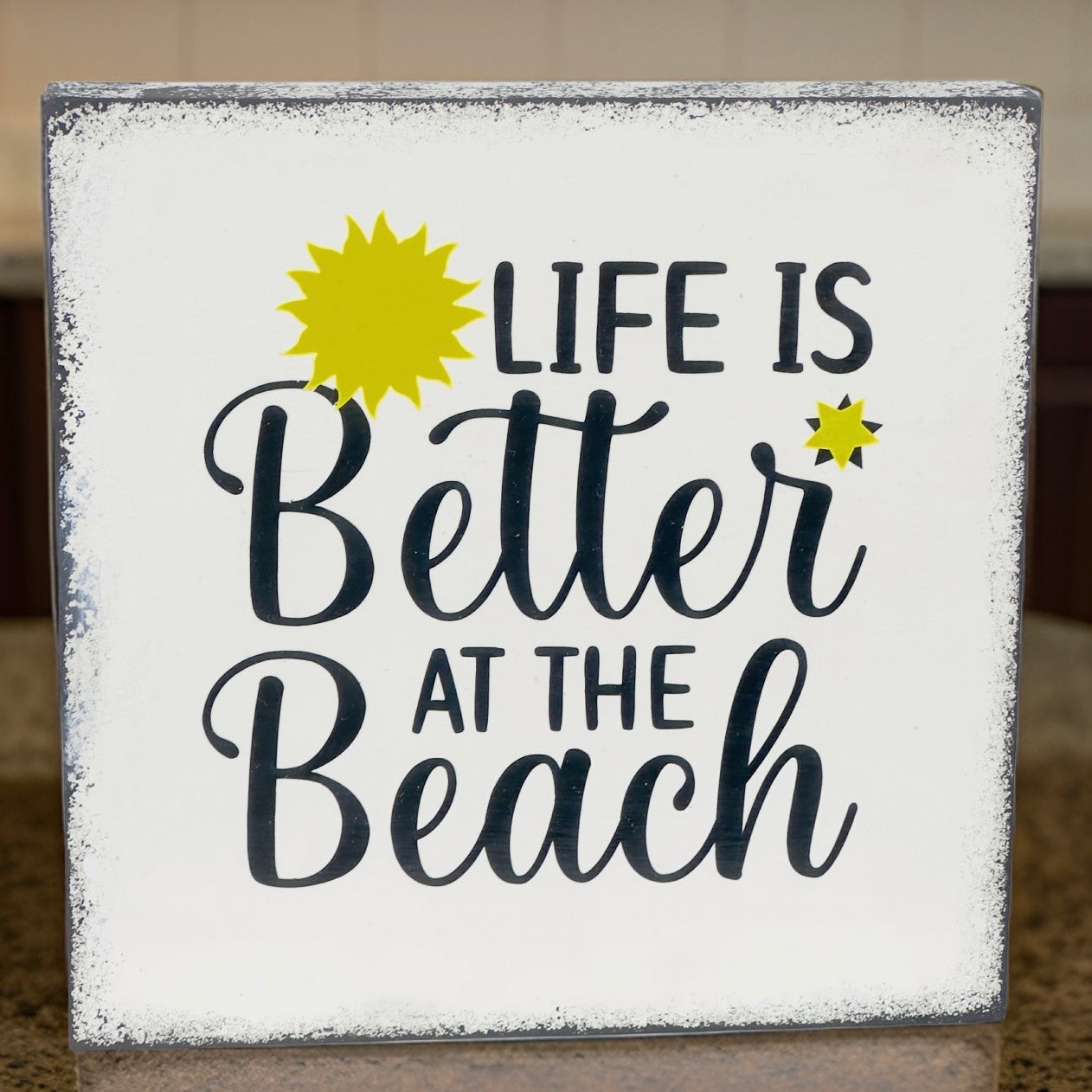 Small Wood Box Sign “Life Is Better At The Beach”