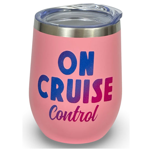 12oz Tumbler Pink "ON CRUISE CONTROL"