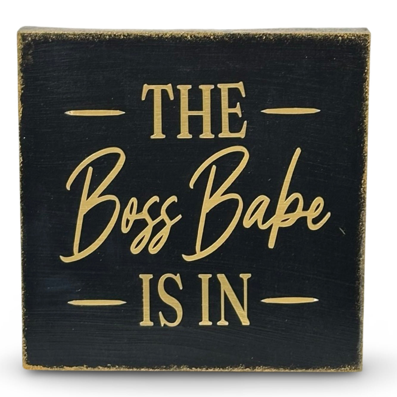 Small Wood Box Sign “The Boss Babe Is In”