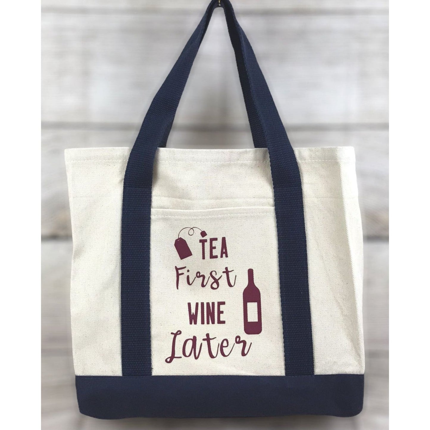 Canvas Twill Two Tone Tote Bag "Tea First Wine Later"