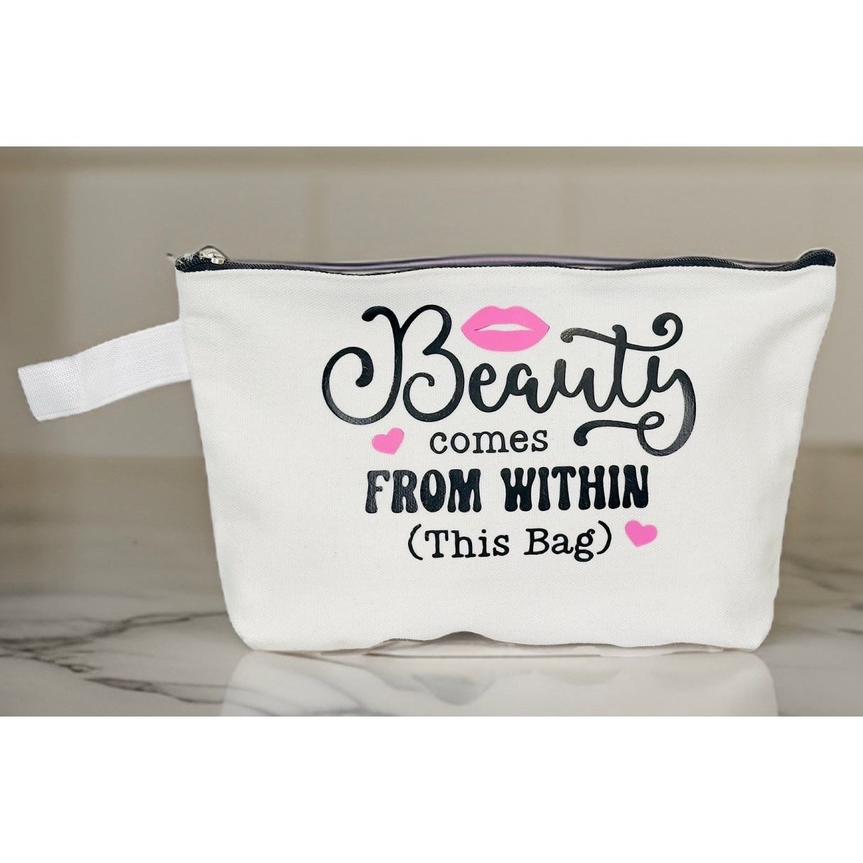 Cosmetic Bag “Beauty Comes From Within (this bag)”