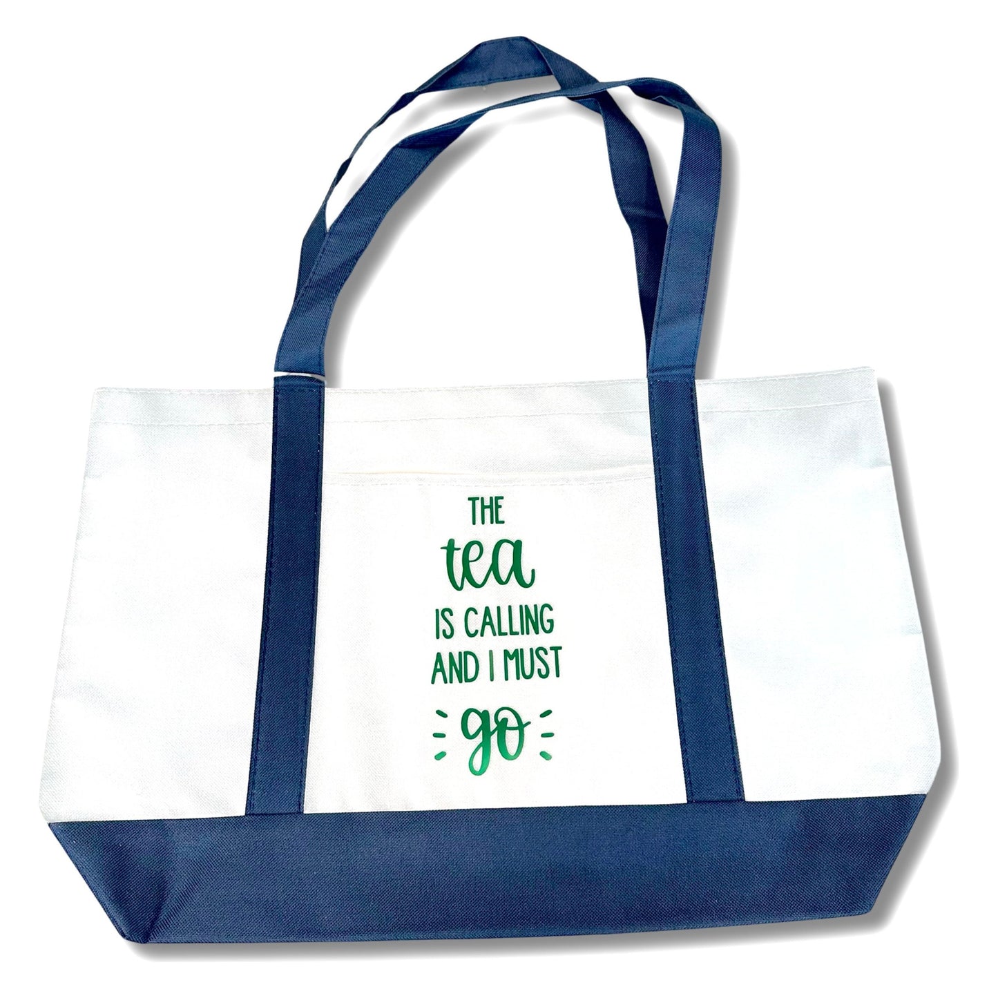 Large Tote Bag "The Tea is Calling and I Must Go"