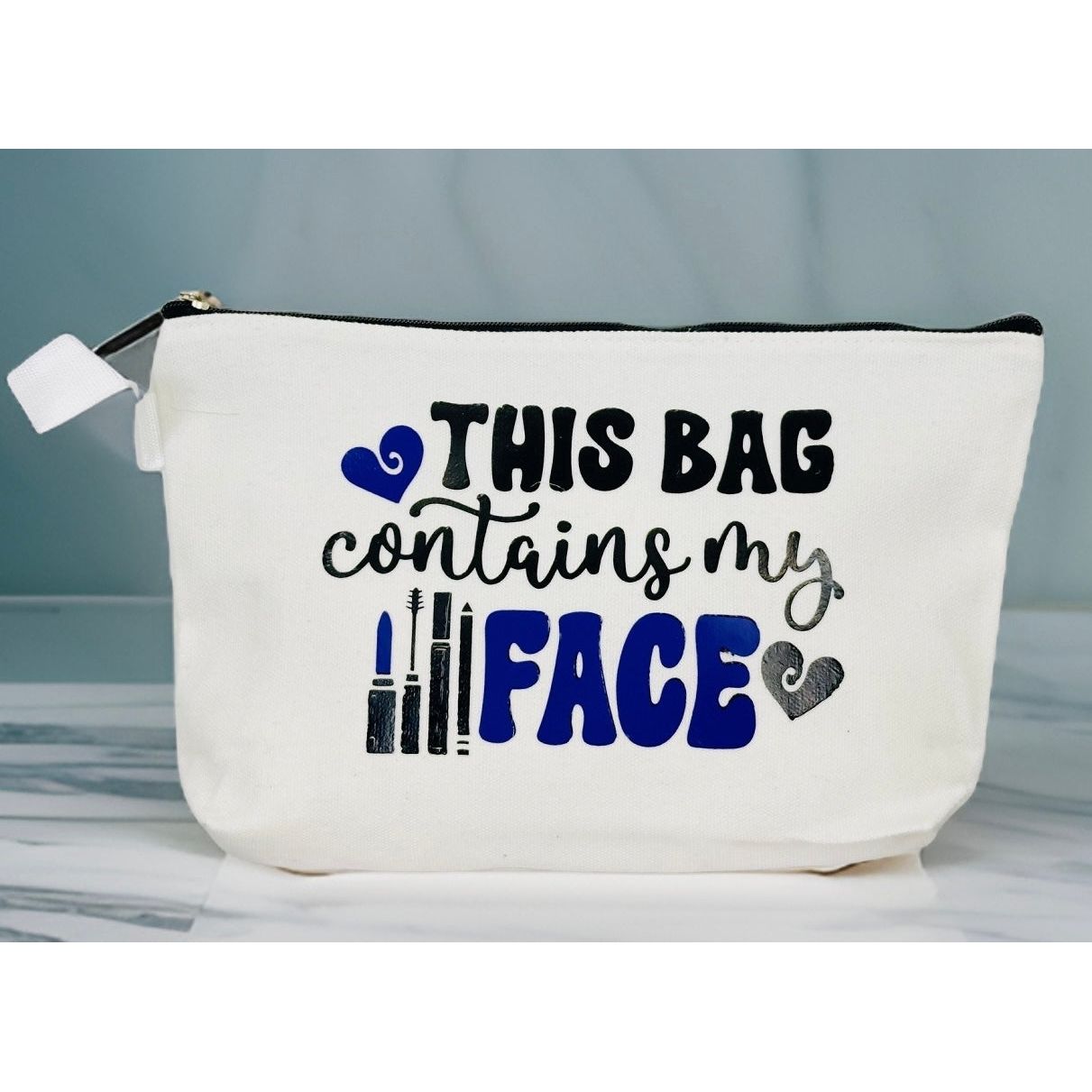 Cosmetic Bag “This Bag Contains My Face”