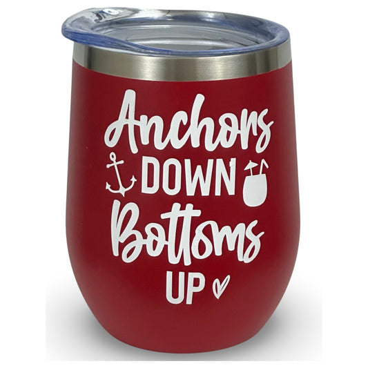 12oz Tumbler Red "Anchors DOWN Bottoms UP"