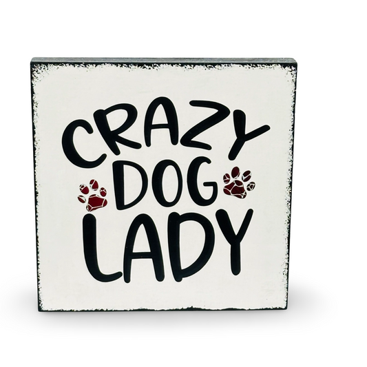 Small Wood Box Sign “Crazy Dog Lady”